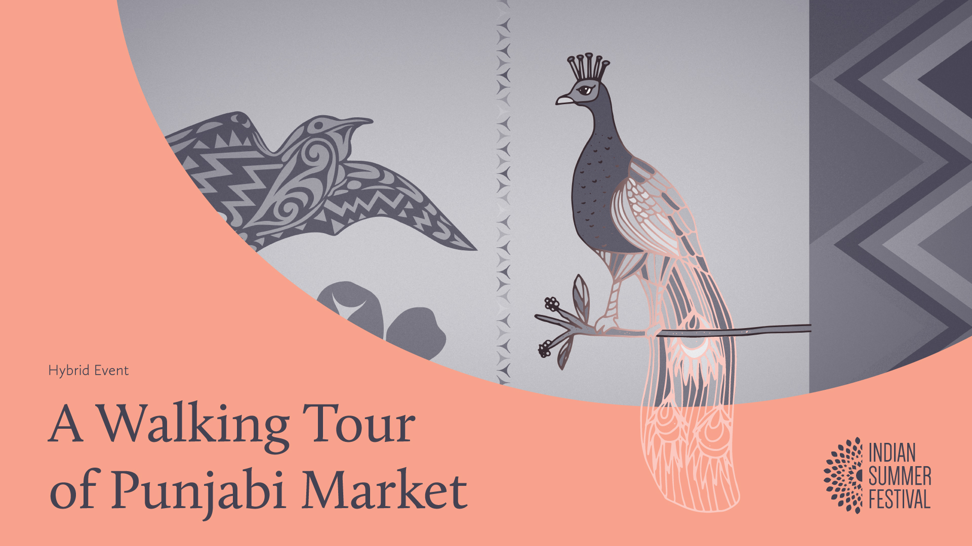 Hybrid Event logo, text reads: A Walking Tour of Punjabi Market. A cool gray drawing of a perched peacock, some patterns, and a bird takes up a portion of the image.